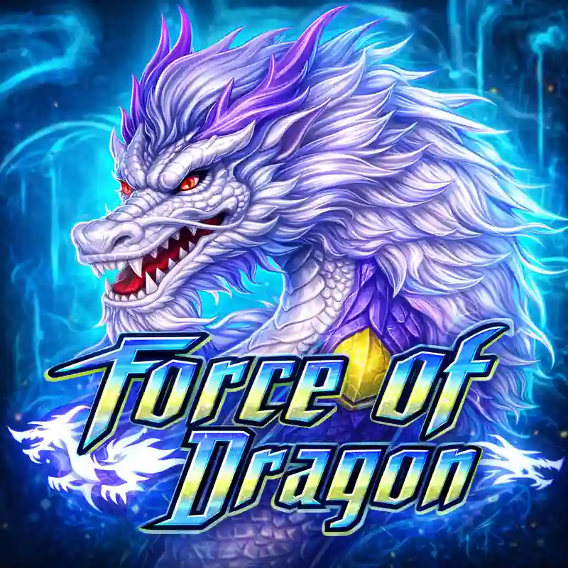 Force Of Dragon Slot Game
