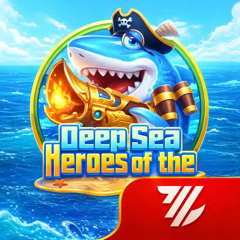 Heroes of the Deep Sea